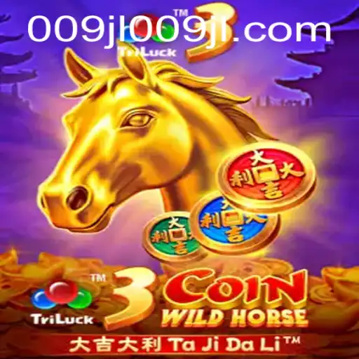 Explore 3CoinWildHorse: A Thrilling New Gaming Experience with 009jl vip